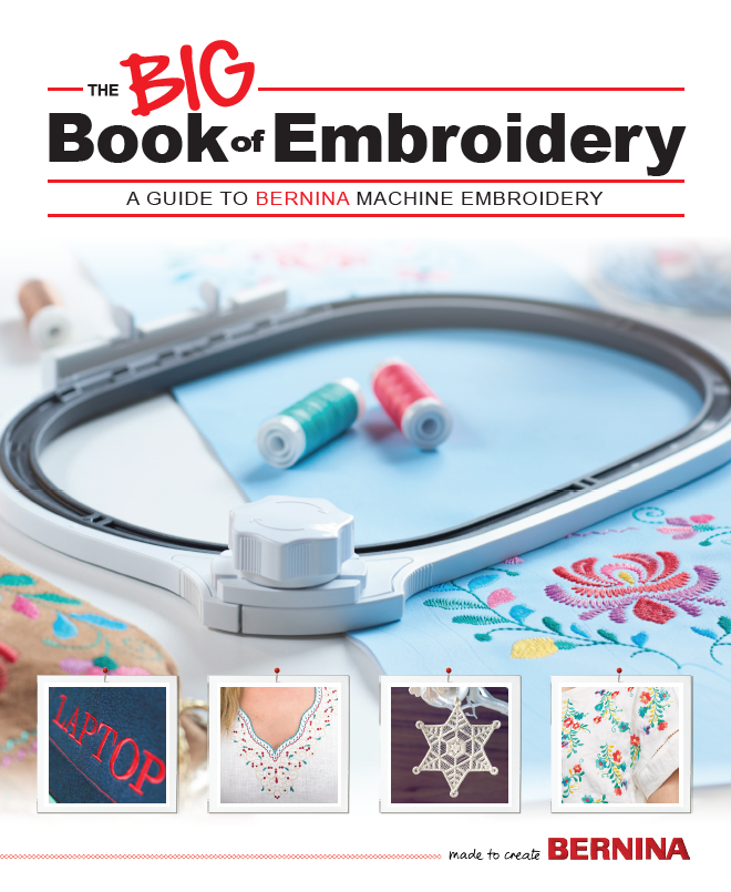 Bernina's The Big Book of Embroidery